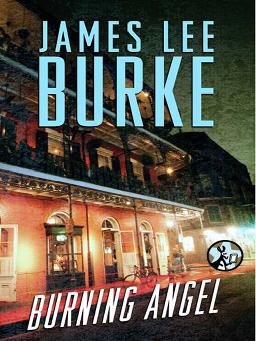 Title details for Burning Angel by James Lee Burke - Available